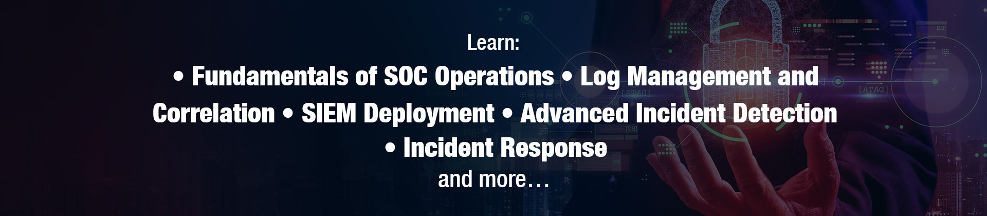 Learn SOC Analyst Cybersecurity Skills by EC-council