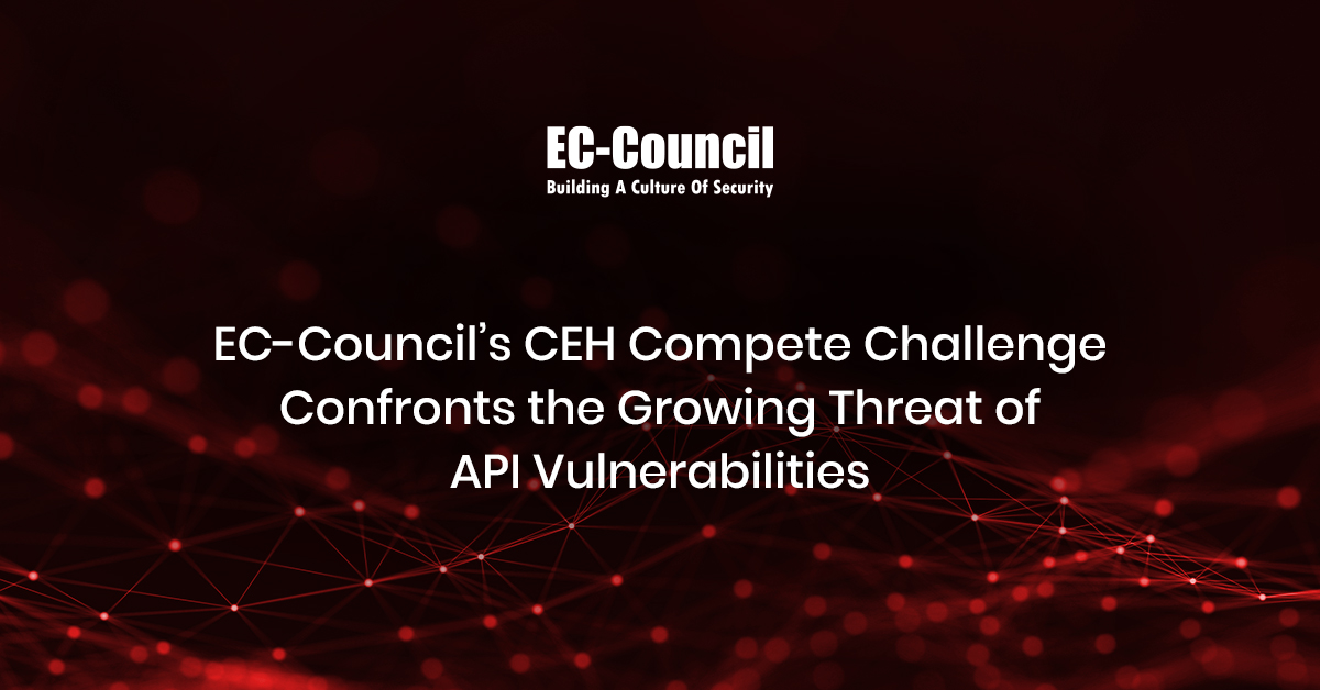 Confronting API Vulnerabilities: EC-Council’s CEH Compete Challenge